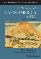 A History of Latin America to 1825 1405183683 Book Cover