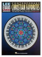 Lee Evans Arranges - Contemporary Christian Favorites 0793568226 Book Cover