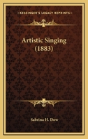 Artistic Singing 1245198203 Book Cover