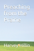 Preaching from the Prairie B0FCDBWZRJ Book Cover