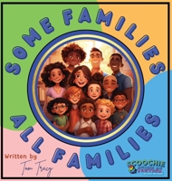Some Families, All Families: An Inclusive & Diverse Families Children's Book B0CLHKQJ6H Book Cover