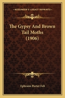 The Gypsy And Brown Tail Moths 1167172086 Book Cover