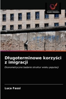 Dlugoterminowe korzyści z imigracji 6203043435 Book Cover