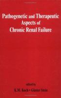 Pathogenetic and Therapeutic Aspects of Chronic Renal Failure 0824798945 Book Cover