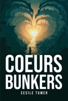 Coeurs Bunkers 370002228X Book Cover