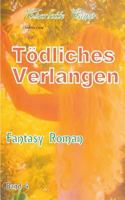 Tödliches Verlangen 3746016789 Book Cover