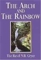 The Arch and the Rainbow 0853182116 Book Cover