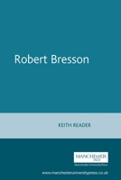 Robert Bresson (French Film Directors) 0719053668 Book Cover