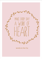 Make Every Day a Work of Heart 0994252935 Book Cover