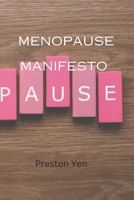 Menopause manifesto: "Empowering Women Through the Menopause Journey" B0CLJX6C4P Book Cover
