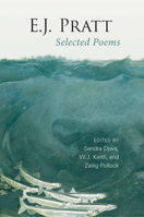 Selected Poems: E.J. Pratt 080208155X Book Cover