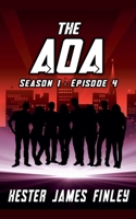 The AOA (Season 1 : Episode 4) B09HPKBHLK Book Cover