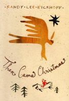 Then Came Christmas 0765301423 Book Cover