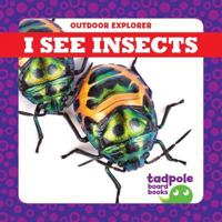 I See Insects 1641281286 Book Cover