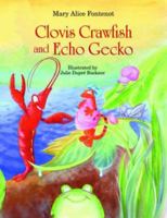 Clovis Crawfish and Echo Gecko 156554708X Book Cover