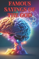 FAMOUS SAYINGS OF THE GOD: Inspiring Words from the Divine B0CDNCBD9X Book Cover