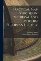 Practical map Exercises in Medieval and Modern European History 1017746370 Book Cover