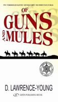 Of Guns and Mules 1973390892 Book Cover