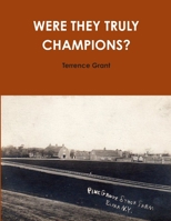 Were They Truly Champions? 1329597605 Book Cover