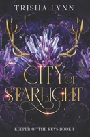 City of Starlight: Keeper of the Keys book 1 B09NRD28VP Book Cover