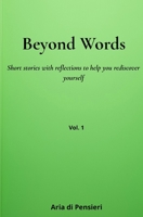 Beyond Words: Short stories with reflections to help you rediscover yourself B0FNWKLCQF Book Cover
