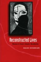 Reconstructed Lives: Women and Iran's Islamic Revolution (Woodrow Wilson Center Press) 0801856191 Book Cover
