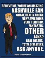 Funny Trump Planner: Funny Planner for Nashville Fan (Conservative Trump Gift) 1699054371 Book Cover