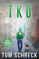 TKO: A Duffy Dombrowski Mystery 1971208027 Book Cover