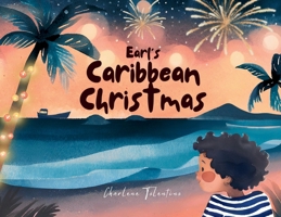 Earl's Caribbean Christmas 1998936198 Book Cover