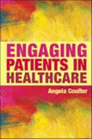 Engaging Patients in Healthcare 0335242715 Book Cover