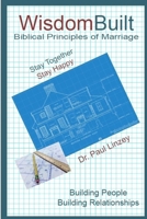 WisdomBuilt Biblical Principles of Marriage 1945976144 Book Cover