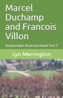 Marcel Duchamp and Francois Villon Readymades Read and Made Part 3 0648727645 Book Cover