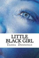Little Black Girl 1481092472 Book Cover