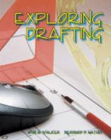 Exploring Drafting: Fundamentals of Drafting Technology 1590705750 Book Cover