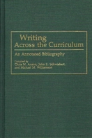 Writing Across the Curriculum: An Annotated Bibliography 0313259607 Book Cover
