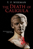 The Death of Caligula: Josephus Ant. Iud. XIX 1-273 1846319633 Book Cover