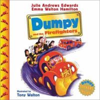Dumpy and the Firefighters (Julie Andrews Collection) 0060526823 Book Cover
