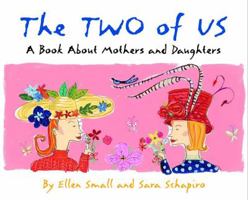 The Two of Us: A Book About Mothers And Daughters 0740722433 Book Cover