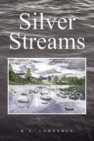 Silver Streams 1425766900 Book Cover