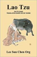 Lao Tzu: Tao Te Ching Translation Based on His Taoism 158348390X Book Cover