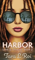 1st edition-HARBOR: Love & Disaster Trilogy book 2 1735348457 Book Cover