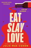 Eat Slay Love 1804182982 Book Cover