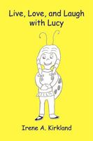 Live, Love, and Laugh with Lucy 1598249282 Book Cover