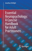 Essential Neuropsychology: A Concise Handbook for Adult Practitioners 3030853713 Book Cover