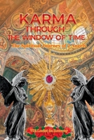 Karma Through the Window of Time: The Spiritual Journey of 2 Angels (Extension of Mind and Conciousness) B0CRZ9VM9D Book Cover