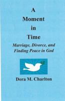 A Moment In Time 1979536082 Book Cover