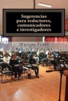 Sugerencias Para Redactores, Comunicadores E Investigadores 1499360541 Book Cover