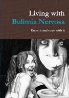 Living with Bulimia Nervosa 0244650624 Book Cover