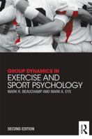 Group Dynamics in Exercise and Sport Psychology: Contemporary Themes 0415835771 Book Cover