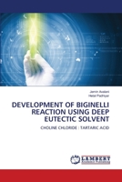 Development of Biginelli Reaction Using Deep Eutectic Solvent 6207650298 Book Cover